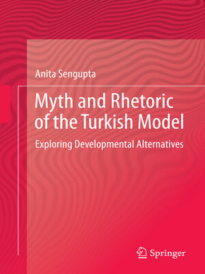 cover image of Myth and Rhetoric of the Turkish Model